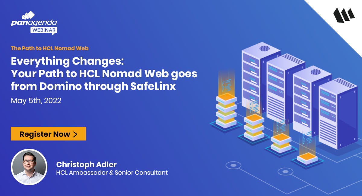 Thumbnail - #1 Everything Changes: Your Path to HCL Nomad Web goes from Domino through SafeLinx