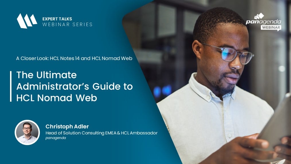 The Ultimate Administrator’s Guide to HCL Nomad Web